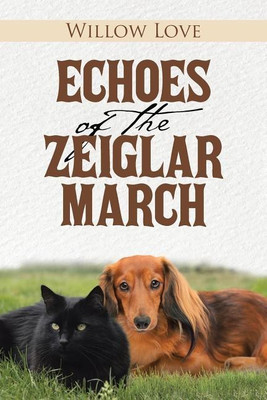 Echoes of the Zeiglar March(English, Paperback, Willow Love)
