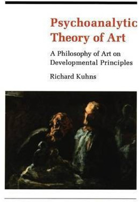 Psychoanalytic Theory of Art(English, Paperback, Kuhns Richard)