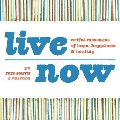 Live Now(English, Paperback, Smith Eric)