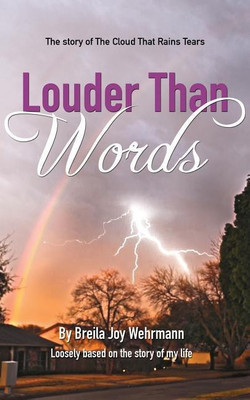 Louder Than Words(English, Paperback, Wehrmann Breila Joy)