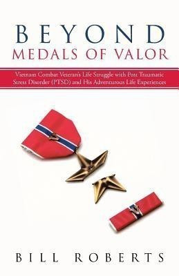 Beyond Medals of Valor(English, Paperback, Roberts Bill)
