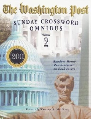 The Washington Post Sunday Crossword Omnibus, Volume 2(English, Paperback, Mackaye William R.)