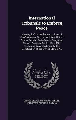 International Tribunals to Enforce Peace(English, Hardcover, unknown)