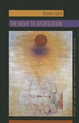 The Right to Justification(English, Paperback, Forst Rainer)