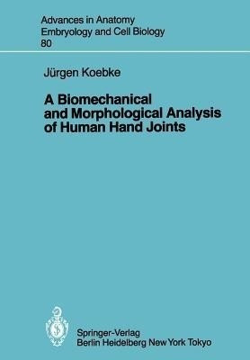 A Biomechanical and Morphological Analysis of Human Hand Joints(English, Paperback, Koebke J.)