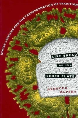 Like Bread on the Seder Plate(English, Paperback, Alpert Rebecca)