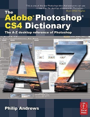 The Adobe Photoshop CS4 Dictionary(English, Paperback, Andrews Philip)