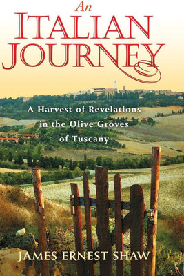 An Italian Journey(English, Hardcover, Shaw James Ernest)