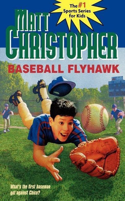 Baseball Flyhawk(English, Paperback, Christopher Matt)