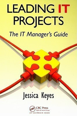 Leading IT Projects  - The IT Manager's Guide [With CDROM](English, Hardcover, Keyes Jessica)