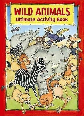 Wild Animals - Ultimate Activity Book(English, Hardcover, unknown)