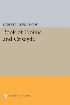 Book of Troilus and Criseyde(English, Paperback, Root Robert Kilburn)