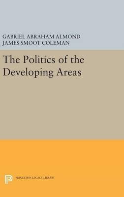The Politics of the Developing Areas(English, Hardcover, unknown)