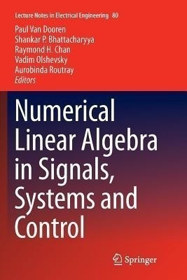 Numerical Linear Algebra in Signals, Systems and Control(English, Paperback, unknown)