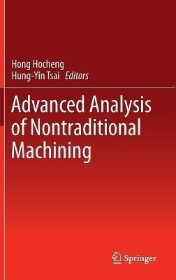 Advanced Analysis of Nontraditional Machining(English, Hardcover, unknown)