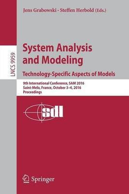 System Analysis and Modeling. Technology-Specific Aspects of Models(English, Paperback, unknown)