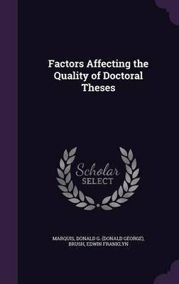 Factors Affecting the Quality of Doctoral Theses(English, Hardcover, Marquis Donald G)