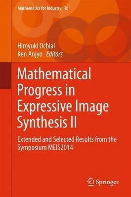 Mathematical Progress in Expressive Image Synthesis II(English, Hardcover, unknown)