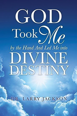 God Took Me by the Hand(English, Paperback, Jackson Larry Dr)