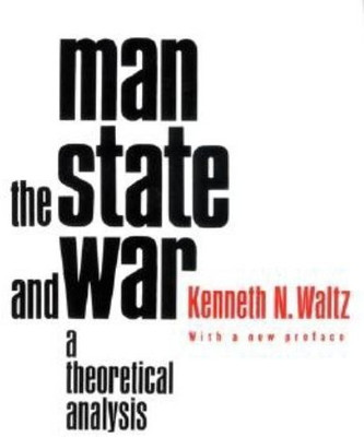 Man, the State, and War(English, Paperback, Waltz Kenneth)
