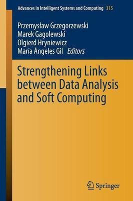 Strengthening Links Between Data Analysis and Soft Computing(English, Paperback, unknown)