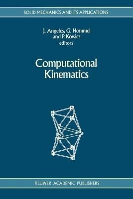 Computational Kinematics(English, Paperback, unknown)