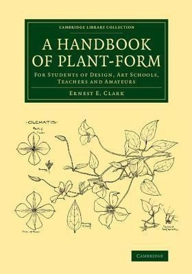 A Handbook of Plant-Form(English, Paperback, Clark Ernest E.)