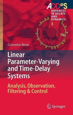 Linear Parameter-Varying and Time-Delay Systems(English, Hardcover, Briat Corentin)