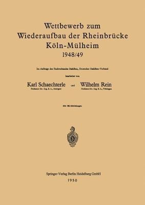Wettbewerb Zum Wiederaufbau Der Rheinbrucke Koeln-Mulheim 1948/49(German, Paperback, unknown)