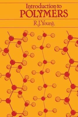 Introduction to Polymers(English, Paperback, Young Robert J.)