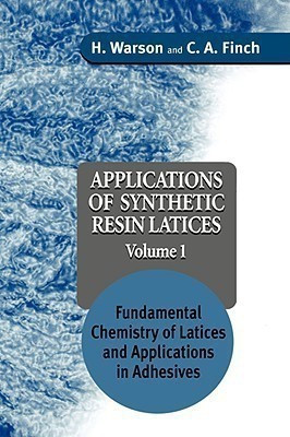 Applications of Synthetic Resin Latices, Fundamental Chemistry of Latices and Applications in Adhesives(English, Hardcover, Warson H.)