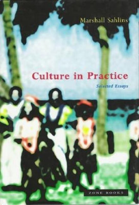 Culture in Practice(English, Paperback, Sahlins Marshall)