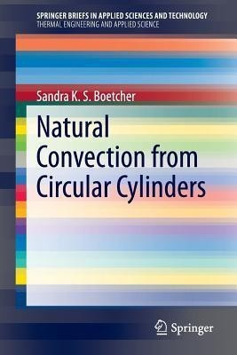 Natural Convection from Circular Cylinders(English, Paperback, Boetcher Sandra K. S.)