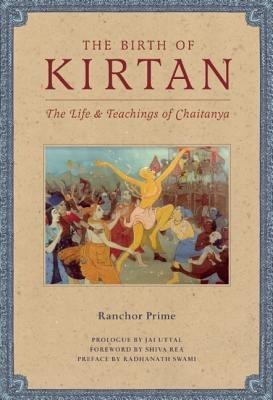 The Birth of Kirtan(English, Hardcover, Prime Ranchor)