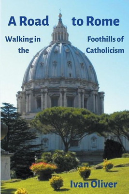 A Road to Rome(English, Paperback, Oliver Ivan)