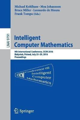 Intelligent Computer Mathematics(English, Paperback, unknown)
