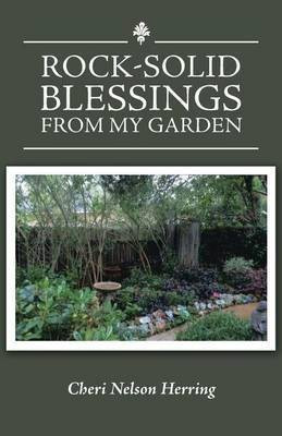 Rock-Solid Blessings from My Garden(English, Paperback, Herring Cheri Nelson)