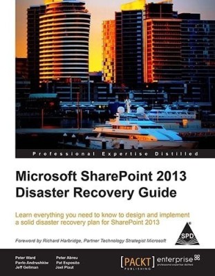 Microsoft SharePoint 2013 Disaster Recovery Guide(English, Paperback, Ward Peter)