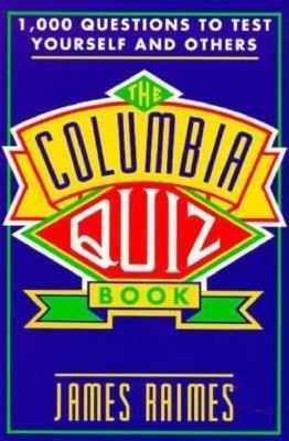 The Columbia Quiz Book(English, Paperback, Raimes James)