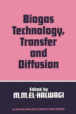 Biogas Technology, Transfer and Diffusion(English, Paperback, unknown)