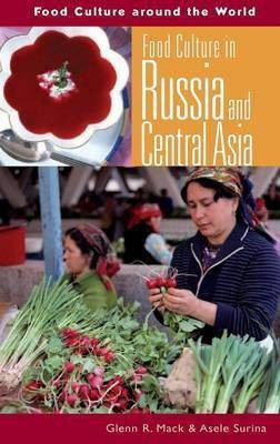 Food Culture in Russia and Central Asia(English, Hardcover, McNamara Glenn R.)