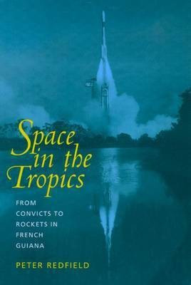 Space in the Tropics(English, Hardcover, Redfield Peter)