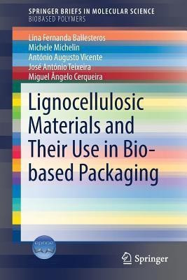 Lignocellulosic Materials and Their Use in Bio-based Packaging(English, Paperback, Ballesteros Lina Fernanda)