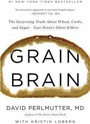 Grain Brain(English, Hardcover, Perlmutter David)