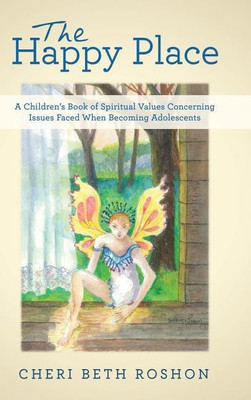 The Happy Place(English, Hardcover, Roshon Cheri Beth)