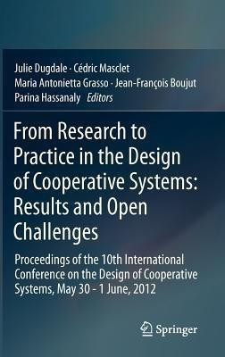 From Research to Practice in the Design of Cooperative Systems: Results and Open Challenges(English, Hardcover, unknown)