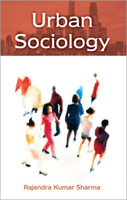 Urban Sociology(English, Paperback, Sharma Rajendra Kumar)