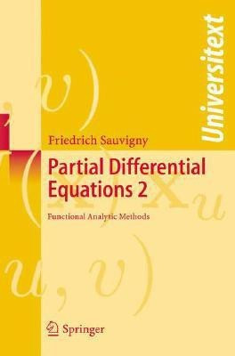 Partial Differential Equations: Fuctional Analytic Methods v. 2(English, Paperback, Sauvigny Friedrich)