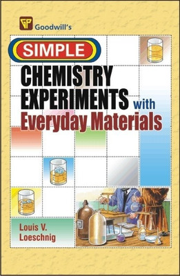 Simple Chemistry Experiments with Everyday Materials(English, Paperback, Loeschnig Louis V.)