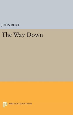 The Way Down(English, Hardcover, Burt John)